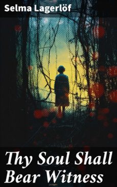 thy soul shall bear witness (ebook)-selma lagerlöf-8596547791560