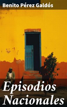 episodios nacionales (ebook)-benito perez galdos-8596547801160