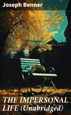 the impersonal life (unabridged) (ebook)-joseph benner-8596547810360