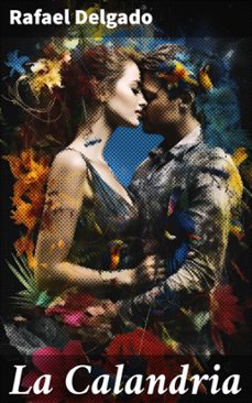 la calandria (ebook)-rafael delgado-8596547822660