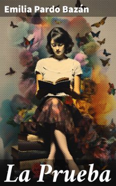 la prueba (ebook)-emilia pardo bazan-8596547824060