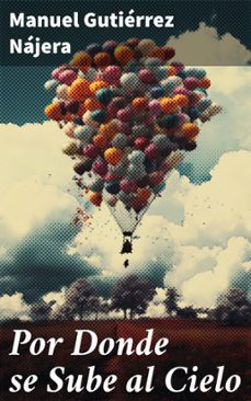 por donde se sube al cielo (ebook)-manuel gutierrez najera-8596547827160