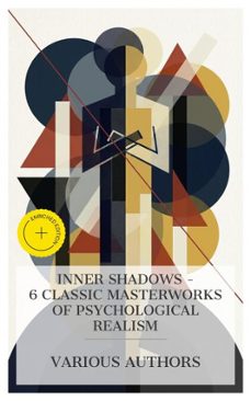 inner shadows  6 classic masterworks of psychological realism (ebook)-george eliot-oliver wendell holmes-fyodor dostoyevsky-8596547873860