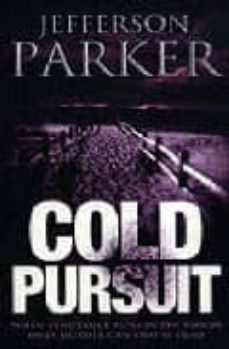 cold pursuit-jefferson parker-9780007149360