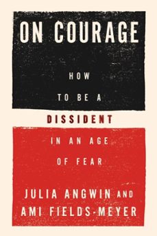 on courage (ebook)-julia angwin-ami fields-meyer-9780063491960