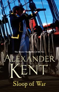 sloop of war-alexander kent-9780099493860