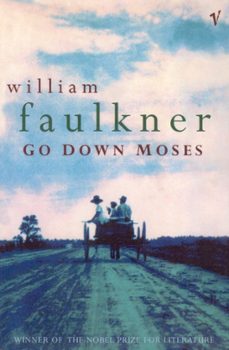 go down moses and other stories-william faulkner-9780099546160