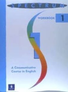 spectrum: a communicative course in english 1, level 1 workbook-9780138299460