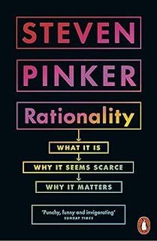 rationality: what it is, why it seems scarce, why it matters-steven pinker-9780141989860