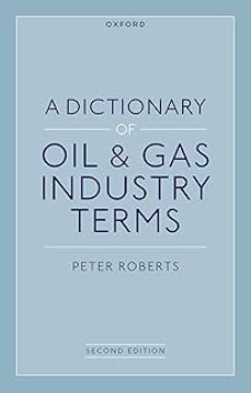 a dictionary of oil & gas industry terms, 2e-peter roberts-9780192873460