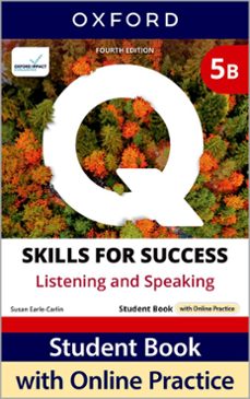 q skills for success (4th edition). listening & speaking 5. split student s book pack part b-susan earle carlin-9780194154260