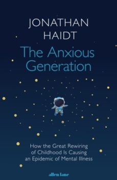 the anxious generation-jonathan haidt-9780241647660