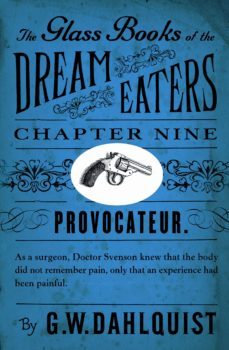 the glass books of the dream eaters (chapter 9 provocateur) (ebook)-g w dahlquist-9780241967560