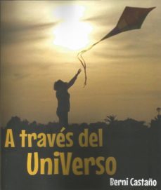 a traves del universo-berni castaño-9780244217860