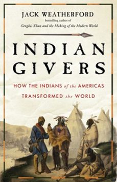indian givers (ebook)-jack weatherford-9780307717160