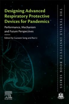 designing advanced respiratory protective devices for pandemics-guowen song-9780323953160