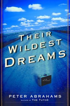 their wildest dreams (ebook)-peter abrahams-9780345464460