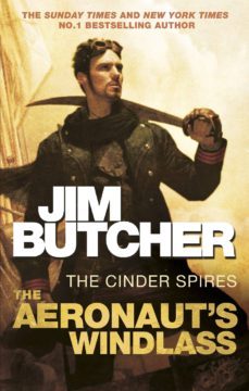 the cinder spires: the aeronaut s windlass-jim butcher-9780356503660