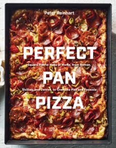 perfect pan pizza (ebook)-peter reinhart-9780399581960