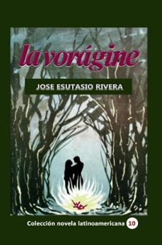 la voragine (ebook)-jose eustasio rivera-9780463503560