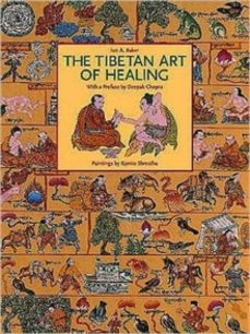 the tibetan art of healing-ian a. baker-9780500279960