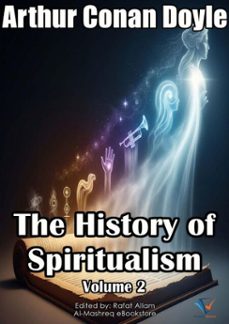 the history of spiritualism, volume 2 (ebook)-arthur conan doyle-9780518650560