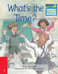 what s the time? (cambridge storybooks level 2, ages 6-9)-9780521007160