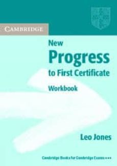 new progress to first certificate workbook without answers-leo jones-9780521774260