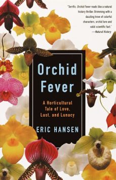 orchid fever (ebook)-eric hansen-9780525433460