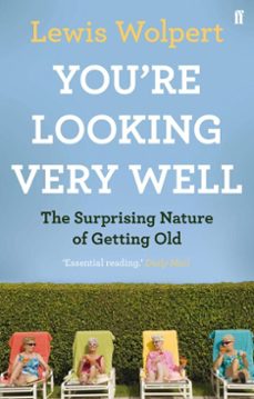 you're looking very well (ebook)-lewis wolpert-9780571250660