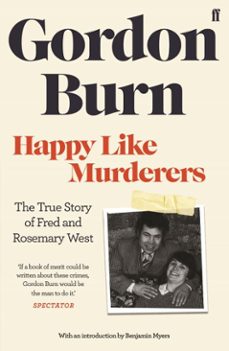 happy like murderers (ebook)-gordon burn-9780571265060