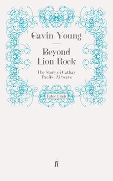 beyond lion rock (ebook)-gavin young-9780571287260