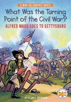 what was the turning point of the civil war?: alfred waud goes to gettysburg (ebook)-ellen t. crenshaw-9780593386460