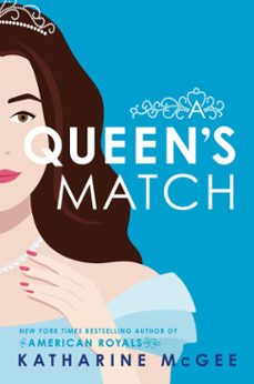a queen's match (ebook)-katharine mcgee-9780593710760