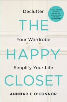 the happy closet  well-being is well-dressed (ebook)-9780717169160