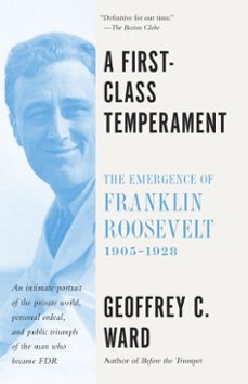 a first class temperament (ebook)-geoffrey c. ward-9780804173360