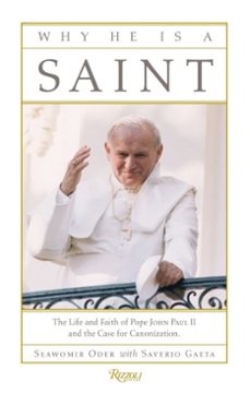 why he is a saint (ebook)-slawomir oder-saverio gaeta-9780847835560