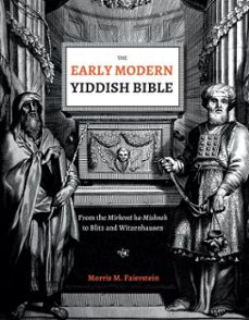 the early modern yiddish bible (ebook)-morris m. faierstein-9780878207060