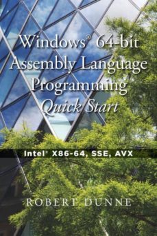 windows 64-bit assembly language programming quick start-9780970112460