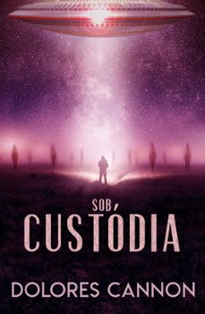 sob custodia (ebook)-dolores cannon-9781005006860