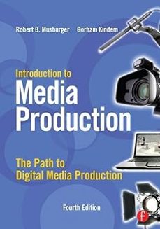 introduction to media production: the path to digital media production-9781138127760