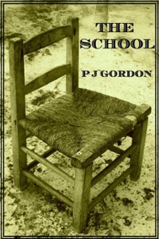 the school (ebook)-pj gordon-9781301636860