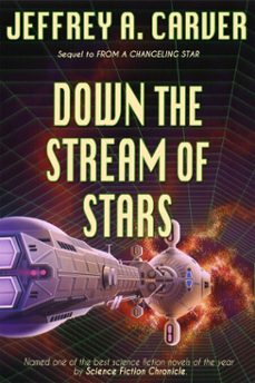 down the stream of stars (ebook)-jeffrey a. carver-9781311055460