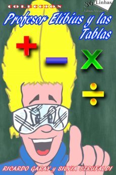 profesor elibius y las tablas (ebook)-ricardo garay-9781370985760