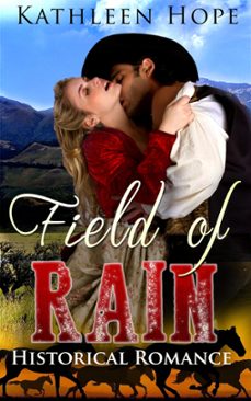 historical romance: field of rain (ebook)-kathleen hope-9781386561460