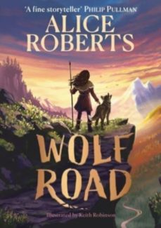 wolf road-alice roberts-9781398521360
