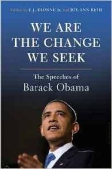 we are the change we seek: the speeches of barack obama-e. j., jr. dionne-joy ann reid-9781408889060