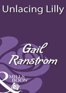 unlacing lilly (ebook)-gail ranstrom-9781408931660