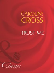 trust me (ebook)-caroline cross-9781408960660