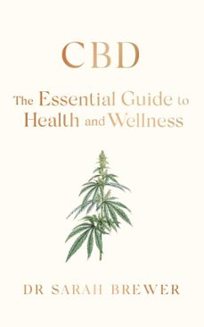 cbd: the essential guide to health and wellness (ebook)-sarah brewer-9781471192760